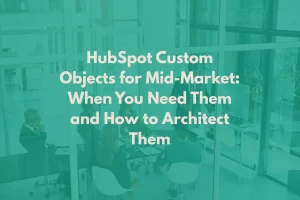 hubspot-custom-objects-for-mid-market